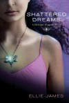 Shattered Dreams - Ellie James