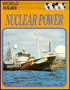 Nuclear Power (World Issues) - Nigel Hawkes