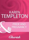 Pride And Pregnancy (Mills & Boon Cherish) (Silhouette Special Edition) - Karen Templeton