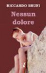 Nessun dolore - Riccardo Bruni