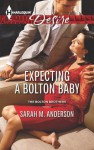 Expecting a Bolton Baby - Sarah M. Anderson
