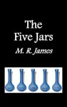 The Five Jars - M.R. James