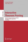 Interactive Theorem Proving: Third International Conference, Itp 2012, Princeton, NJ, USA, August 13-15, 2012. Proceedings - Lennart Beringer, Amy Felty