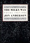 The Milky Way Poems 1967-1982 - Jon Anderson