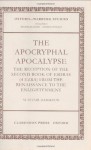 The Apocryphal Apocalypse: The Reception of the Second Book of Esdras (4 Ezra) from the Renaissance to the Enlightenment (Oxford-Warburg Studies) - Alastair Hamilton