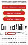 Connectability: 8 Keys to Building Strong Partnerships with Your Colleagues and Your Customers - David Ryback, Jim Cathcart, David Nour