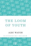 The Loom of Youth. by Alec Waugh - Alec Waugh