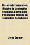 Histoire De L'Animation - Livres Groupe