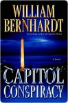 Capitol Conspiracy Capitol Conspiracy - William Bernhardt