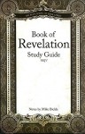 Book of Revelation: NKJV - Mike Bickle