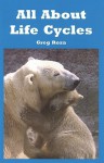 All about Life Cycles - Greg Roza