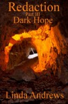 Redaction: Dark Hope - Linda Andrews