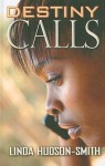 Destiny Calls - Linda Hudson-Smith