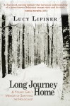 Lusia's Long Journey Home: A Young Girl's Memoir of Surviving the Holocaust - Lucy Lipiner