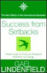 Success from Setbacks: Simple Steps to Help You Respond Positively to Change - Gael Lindenfield