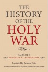 The History of the Holy War: Ambroise's Estoire de La Guerre Sainte - Malcolm Barber