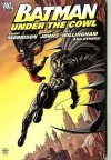Batman: Under the Cowl - Bill Willingham, Grant Morrison, Geoff Johns, Chuck Dixon