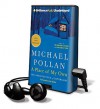 A Place of My Own: The Architecture of Daydreams (Playaway: Preloaded Digital Audio Player) - Michael Pollan