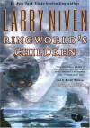 Ringworld's Children - Larry Niven, Barrett Whitener