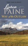 Way of the Outlaw - Lauran Paine