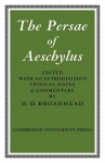 The Persae of Aeschylus - Aeschylus, H. D. Broadhead