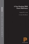 A Non-Random Walk Down Wall Street - Andrew W. Lo, A. Craig MacKinlay