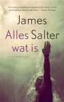 Alles wat is - James Salter, Ton Heuvelmans