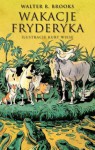 Wakacje Fryderyka czyli wielka wyprawa na południe - Walter R. Brooks, Kurt Wiese, Stanisław Kroszczyński