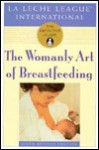 The Womanly Art Of Breastfeeding - La Leche League International, Torgus