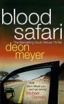 Blood Safari - Deon Meyer