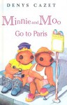 Minnie and Moo Go to Paris - Denys Cazet