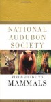 National Audubon Society Field Guide to North American Mammals: (Revised and Expanded) - National Audubon Society, John O. Whitaker