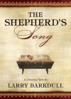 The Shepherd's Song - Larry Barkdull