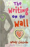 The Writing on the Wall - Wendy Lichtman