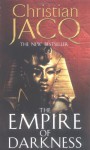 The Empire Of Darkness - Christian Jacq