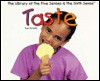 Taste (Hurwitz, Sue, Library of the Five Senses (Plus the Sixth Sense).) - Sue Hurwitz