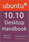 Ubuntu 10.10 Desktop Handbook - Richard Petersen