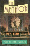 The Method - Paul Robert Walker