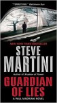 Guardian Of Lies (Paul Madriani, #10) - Steve Martini