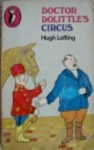 Doctor Dolittle's Circus - Hugh Lofting