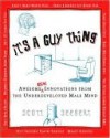 It's a Guy Thing It's a Guy Thing - Scott Seegert