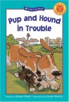 Pup And Hound In Trouble (Kids Can Read) - Susan Hood, Linda Hendry