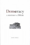 Democracy: A History of Ideas - Boris Dewiel