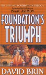 Foundations Triumph - David Brin