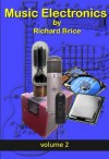 Music Electronics Vol. 2 - Richard Brice