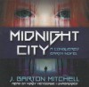 Midnight City - J. Barton Mitchell, T.B.A.