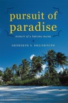 Pursuit of Paradise: Memoir of a Bahama Mama - Georgene S. Dreishpoon