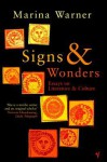 Signs & Wonders: Essays on Literature and Culture - Marina Warner