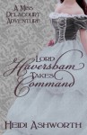 Lord Haversham Takes Command - Heidi Ashworth