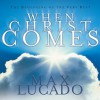 When Christ Comes (Audio) - Max Lucado, Chris Ruleman